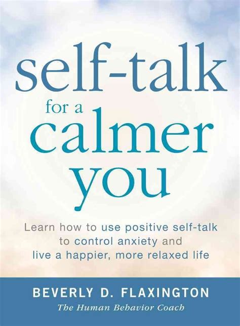 Self-Talk for a Calmer You: Learn how to use positive self-talk to ...