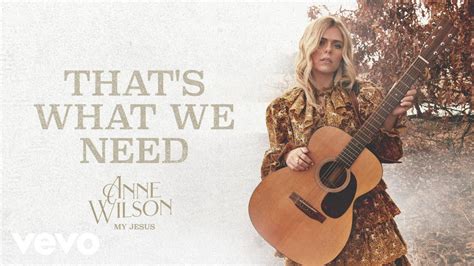 Anne Wilson - That’s What We Need (Official Audio) - YouTube