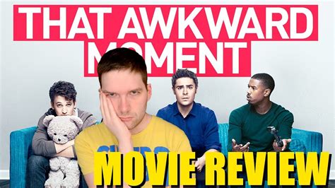 That Awkward Moment - Movie Review - YouTube