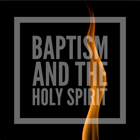 Logos: Baptism and the Holy Spirit