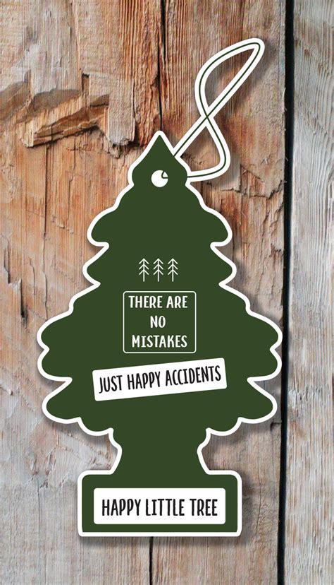 Happy Trees Air Freshner Sticker | Bob Ross Quotes Sticker | Evergreen – bananatravelsco