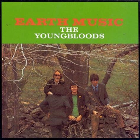 Earth Music (studio album) by The Youngbloods : Best Ever Albums