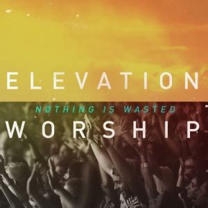 ELEVATION WORSHIP CELEBRATES NO.1 ALBUM DEBUT THIS WEEK ON BILLBOARD'S CONTEMPORARY CHRISTIAN ...