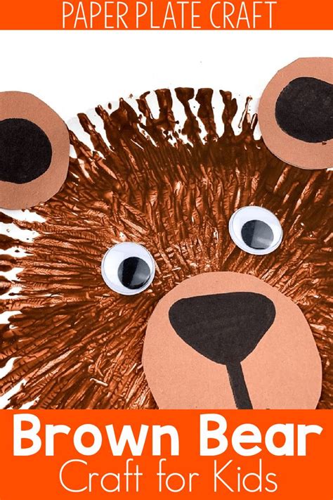 Easy Brown Bear Paper Plate Crafts for Preschool | Bear crafts, Bear ...