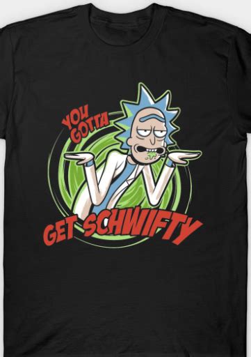 You Gotta Get Schwifty - Rick And Morty. : r/rickandmorty_C137