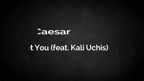 Daniel Caesar - Get you (feat. Kali Uchis) (Lyric Video) - YouTube