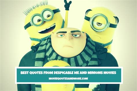 Best Quotes From Despicable Me and Minions Movies | Minion movie ...