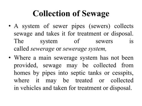 Collection of sewage, Types,Components & Layout