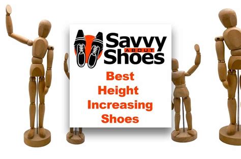 Best Height-Increasing Shoes - Savvy About Shoes