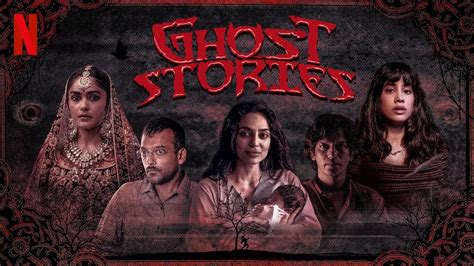 Ghost Stories | Official Trailer | Janhvi Kapoor, Sobhita Dhulipala ...