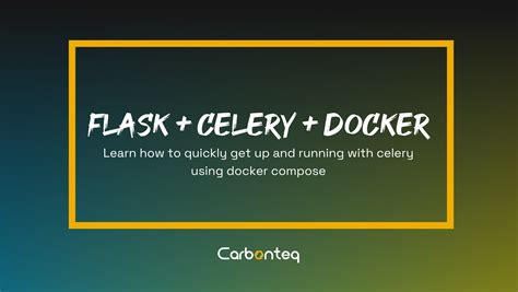 Python Flask Celery + Docker - Part 1