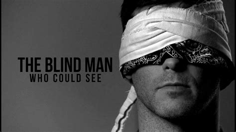 The Blind Man Who Could See - Emotional True Story - YouTube