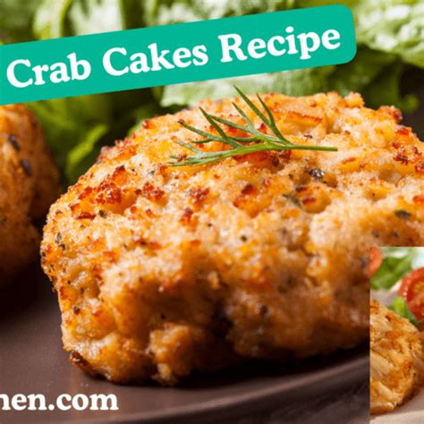 Phillips Crab Cakes Recipe: Best 7 tips and variations - Aleyas Kitchen