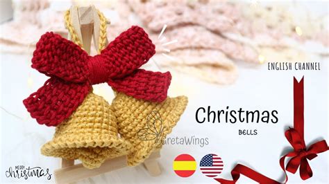 CHRISTMAS BELLS CROCHET TUTORIAL - Tutorial Sub 🇺🇸🇪🇸/ GretaWings - YouTube