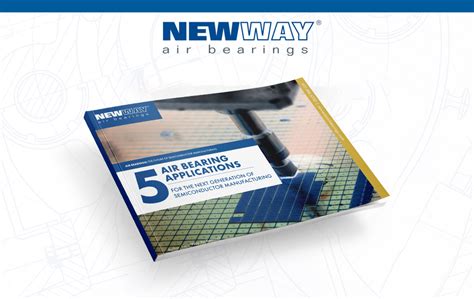 Air Bearings for Semiconductors | New Way Air Bearing