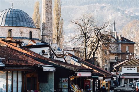 Sarajevo Old Town: 42 Magical Photos to Inspire Your Visit | Wander-Lush