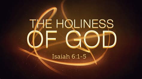 The Holiness of God – University Church of Christ