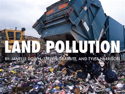 Land Pollution by Janelle Down