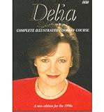 Delia's Complete Cookery Course - Classic Edition: Vol 1-3 in 1v ...