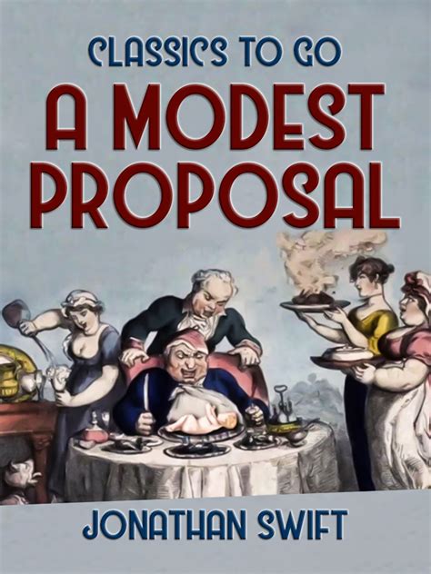 A Modest Proposal By Jonathan Swift | Modest proposal, Jonathan swift ...