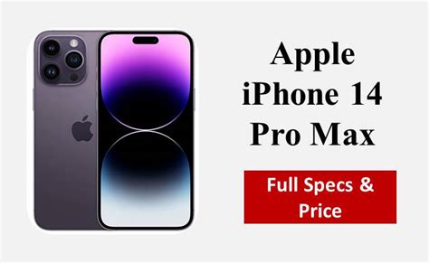 Apple iPhone 14 Pro Max: Review, Full Specifications, Price in India