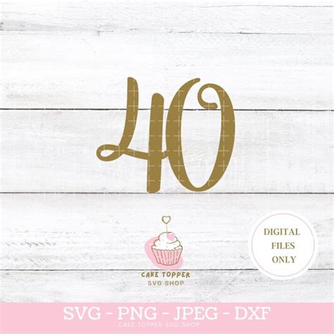 40 SVG 40th Birthday Cake Topper SVG Cupcake SVG - Etsy