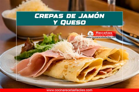 Crepas de Jamón y Queso