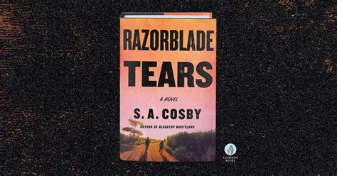 Razorblade Tears by S. A. Cosby | Flatiron Books