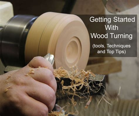 Getting Started With Wood Turning. (tools, Techniques and Top Tips ...