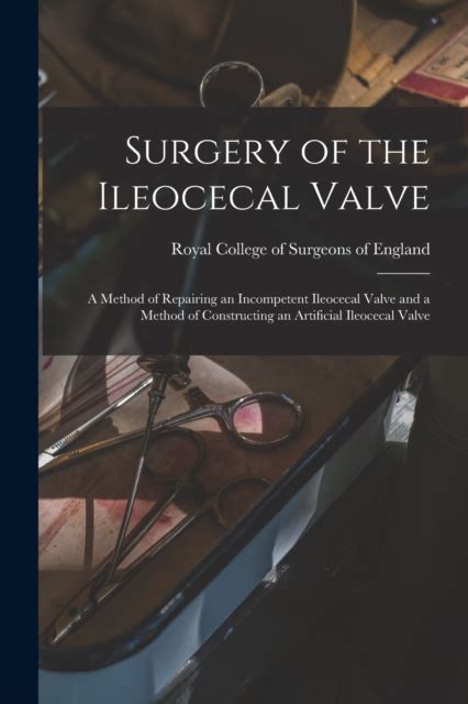 Surgery of the Ileocecal Valve | Buy Surgery of the Ileocecal Valve as ...