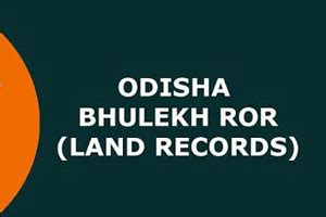 Bhulekh Odisha | Land Records, Apply RoR & Bhu Naksha