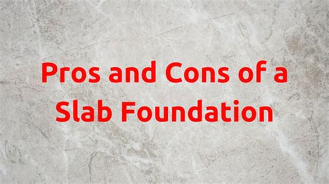 The Pros and Cons of a Concrete Slab Foundation - Granite Foundation Repair