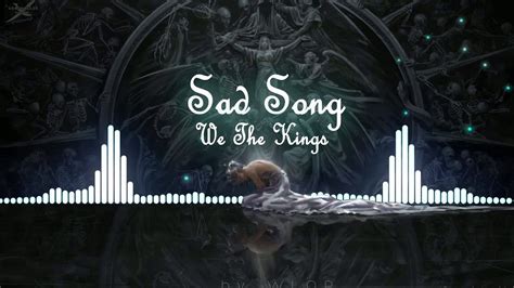 Sad Song - We The Kings - YouTube