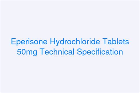 Eperisone Hydrochloride Tablets