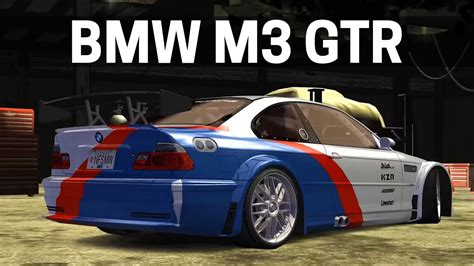 NFS Most Wanted - BMW M3 GTR Customization - YouTube