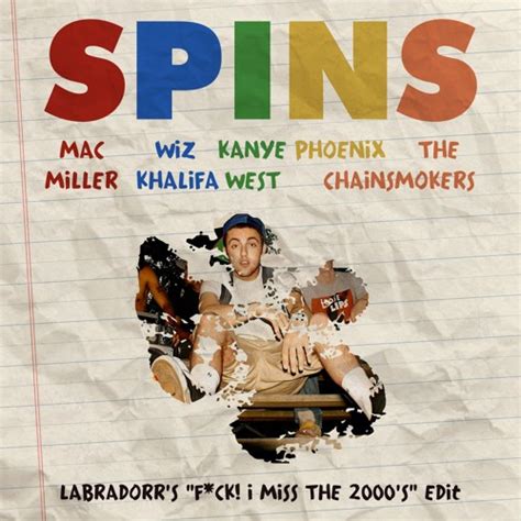 Spins (Mac Miller X Wiz Khalifa X Kanye West X Phoenix X The ...