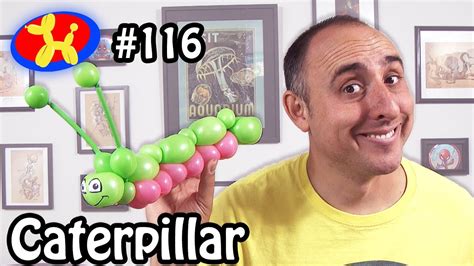 Caterpillar - Balloon Animal Lessons #116 | Twisty