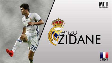 Enzo Zidane | Real Madrid | Goals, Skills, Assists | 2016/17 - HD - YouTube