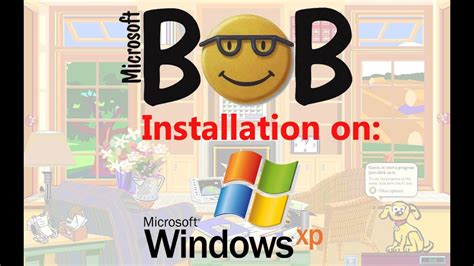 How to Install Microsoft Bob on Windows XP (Easy) - YouTube