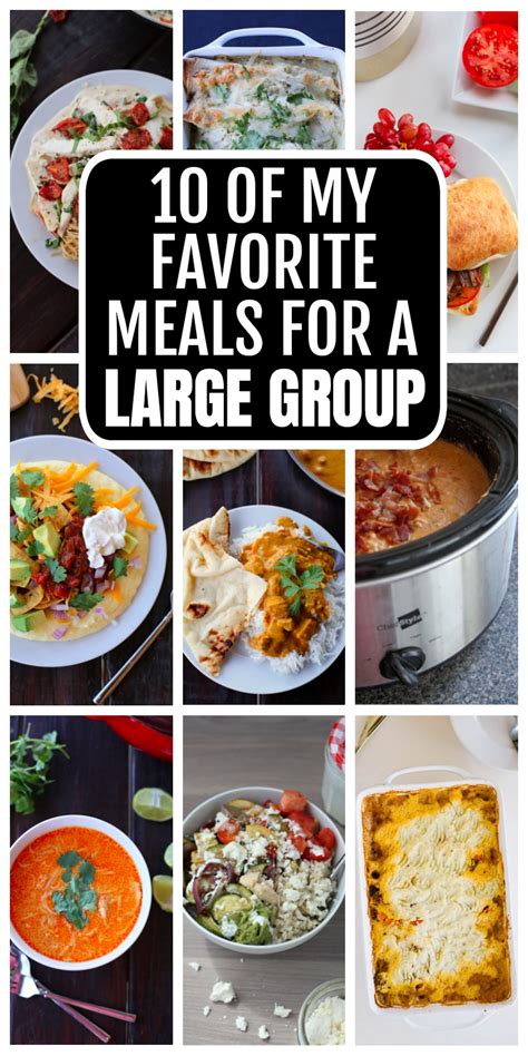 10 of my favorite meals for large groups - Everyday Reading