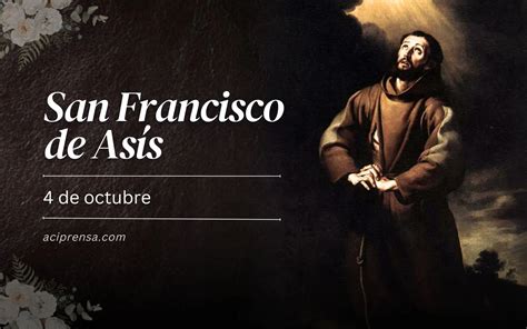 Santo del día 4 octubre: San Francisco de Asís. Santoral católico | ACI ...