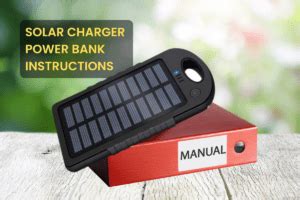 Power Bank Solar Charger Instructions: User Manual for Portable ...