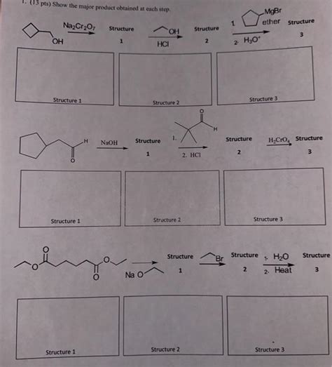 1. (13 pts) Show the major product obtained at each | Chegg.com