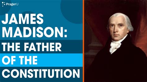 James Madison: Father of the Constitution | PragerU