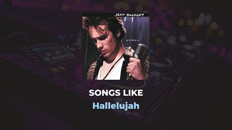 Songs Like Hallelujah by Jeff Buckley - Music Production Zone