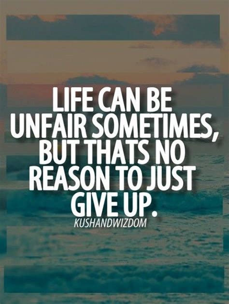 Life can be unfair sometimes, but that's no reason to just give up. | www.vobs.org (With images ...