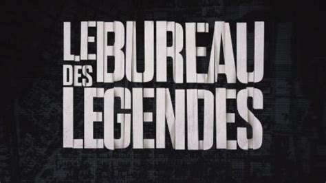 Le Bureau des Légendes : une série à l’ambiance unique – Blog de Arnaud ...