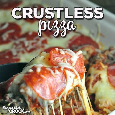 Crustless Pizza (Oven Recipe) - Recipes That Crock!