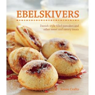 Ebelskivers Cookbook by Kevin Crafts - Stabo Imports