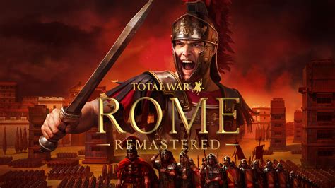 Total War: Rome Remastered Review - Veni, Vidi, Vici